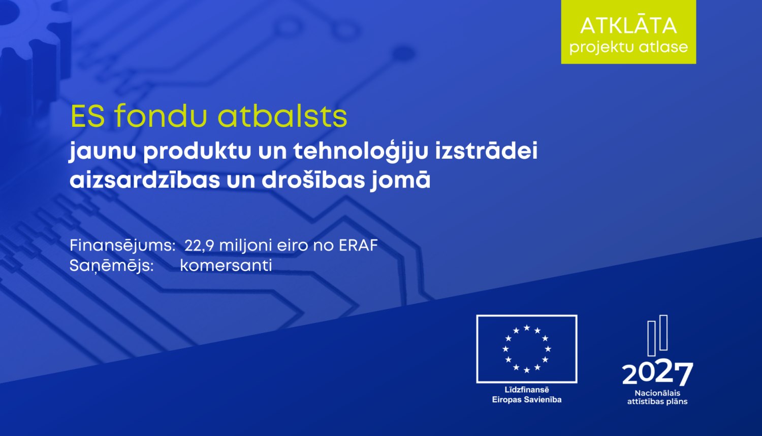 Izsludināta CFLA projektu atlase jaunu produktu un tehnoloģiju izstrādei aizsardzības un drošības jomā