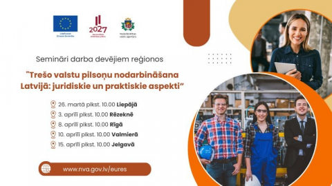 Liepājā Rēzeknē Rīgā Valmierā un Jelgavā NVA rīkos reģionālos seminārus darba devējiem par ārvalstnieku nodarbināšanas jautājumiem