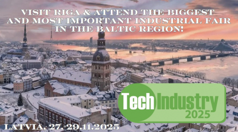 Visit the largest event for metalworking and engineering industry in the Baltic countries  annual fair Tech Industry 2025 