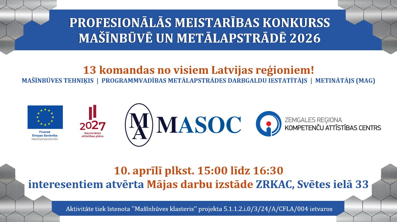 10 aprīlī Jelgavā notiks trešais Latvijas profesionālo izglītības iestāžu audzēkņu meistarības konkurss metālapstrādē un mašīnbūvē