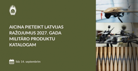 Aizsardzības ministrija aicina Latvijas komersantus pieteikt ražojumus 2027 gada militāro produktu katalogam