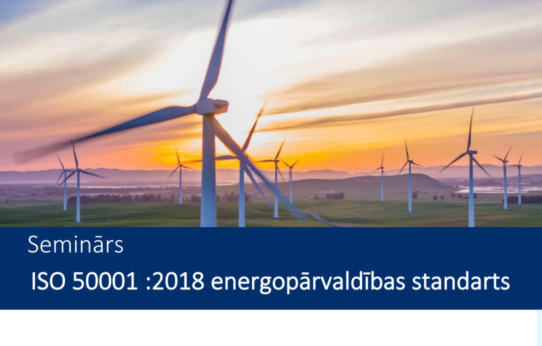 Tiešsaistes seminārs ISO 500012018 energopārvaldības standarts 12112021