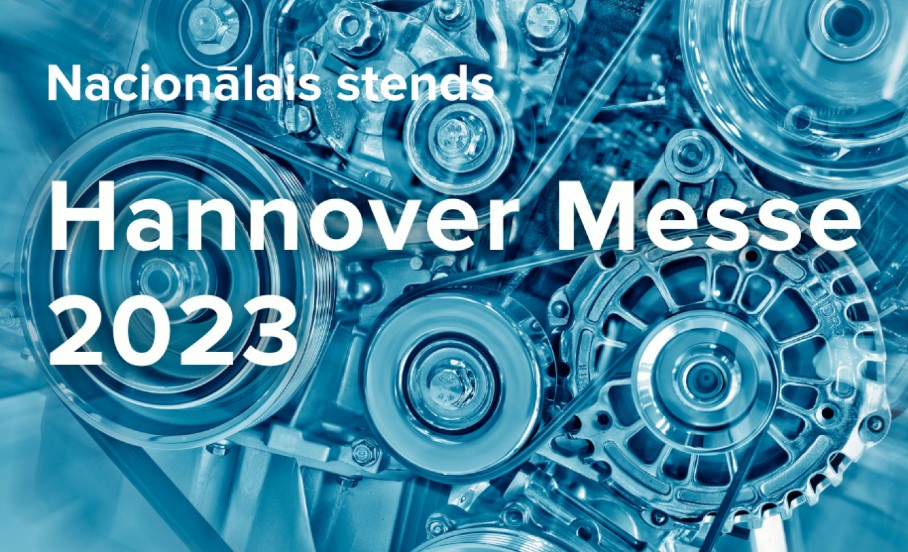 Pieteikšanās nacionālajam stendam dalībai Hannover Messe 2023