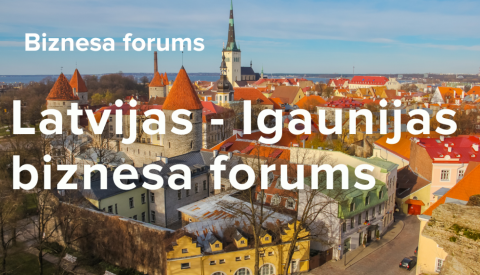 LIAA aicina Latvijas uzņēmējus pieteikties dalībai Latvijas Igaunijas biznesa forumā 2504 Rīgā