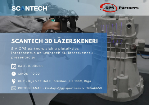 GPS Partners aicina uz Scantech 3D lāzerskeneru prezentāciju 8 jūnijā